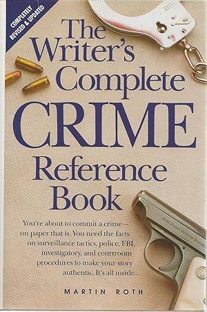 Writer's Complete Crime Reference Book, The