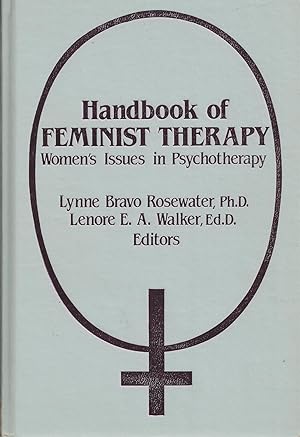 A Handbook of Feminist Therapy Women's Issues in Psychotherapy