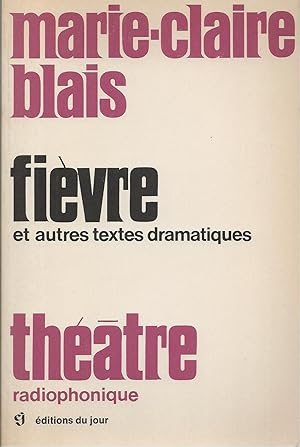 Bild des Verkufers fr Fievre, et autres textes dramatiques zum Verkauf von BYTOWN BOOKERY