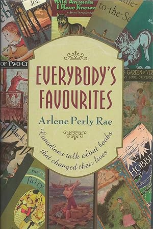 Imagen del vendedor de Everybody's Favourites Canadians Talk about Books That Changed Their Lives. a la venta por BYTOWN BOOKERY
