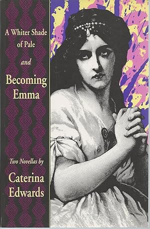 Seller image for A Whiter Shade of Pale / Becoming Emma Two Novellas for sale by BYTOWN BOOKERY