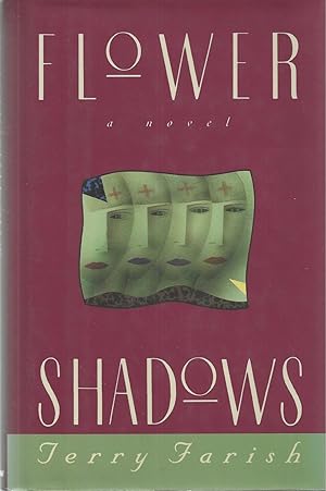 Flower Shadows A Novel