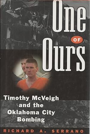 One of Ours Timothy McVeigh and the Oklahoma City Bombing