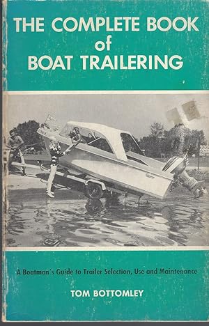 Seller image for Complete Book of Boat Trailering for sale by BYTOWN BOOKERY