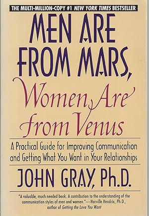 Men Are from Mars, Women Are from Venus A Practical Guide for Improving Communication and Getting