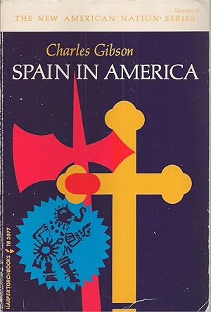 Image du vendeur pour Spain in America mis en vente par BYTOWN BOOKERY