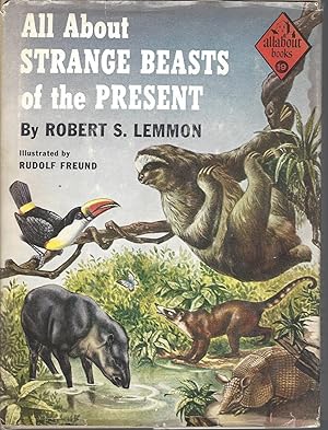 All About Strange Beasts of the Present