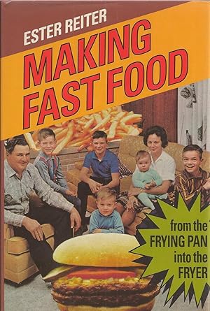 Immagine del venditore per Making Fast Food From the Frying Pan into the Fryer venduto da BYTOWN BOOKERY