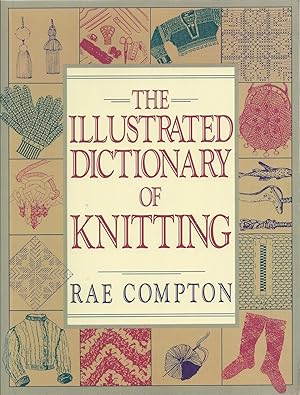 Illustrated Dictionary Of Knitting