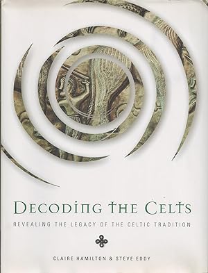 Bild des Verkufers fr Decoding the Celts Revealing the Legacy of the Celtic Tradition zum Verkauf von BYTOWN BOOKERY