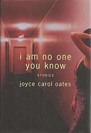 Seller image for I Am No One You Know Stories for sale by BYTOWN BOOKERY