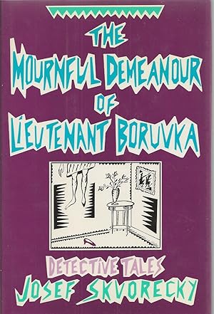 Seller image for Mournful Demeanor of Lieutenant Boruvka for sale by BYTOWN BOOKERY