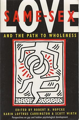 Immagine del venditore per Same-Sex Love And the Path to Wholeness venduto da BYTOWN BOOKERY