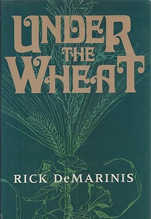Seller image for Under the Wheat for sale by BYTOWN BOOKERY