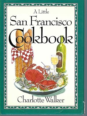 A Little San Francisco Cookbook