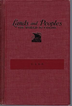 Lands and Peoples: Part II, U.S.S.R.