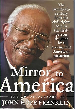 Mirror In America: Autobiography The Twentieth Century Fight for Civil Rights.