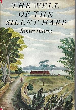 Seller image for Well of the Silent Harp A Novel of the Life and Loves of Robert Burns for sale by BYTOWN BOOKERY