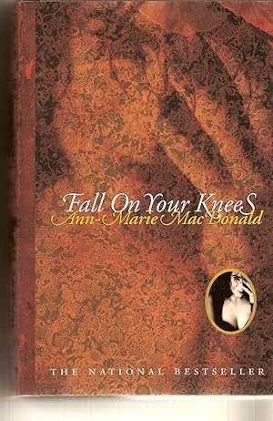 Imagen del vendedor de Fall on Your Knees a la venta por BYTOWN BOOKERY