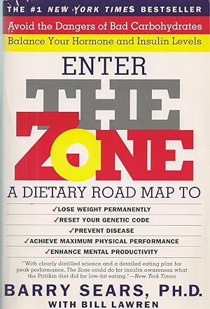 Enter the Zone A Dietary Road Map to Lose Weight Permanently