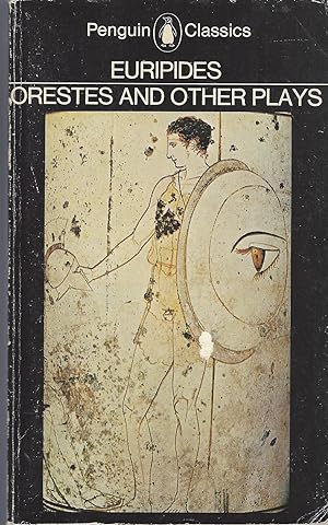 Imagen del vendedor de Orestes and Other Plays The Children of Heracles, Andromache, the Suppliant Women, Phoenician Women, Orestes Iphigenia in Aulis. a la venta por BYTOWN BOOKERY