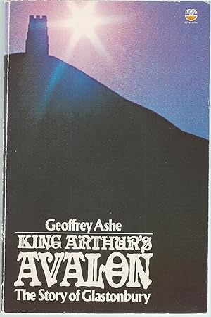 Seller image for King Arthur's Avalon A Story of Glastonbury for sale by BYTOWN BOOKERY