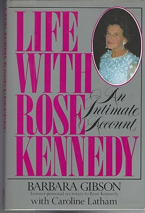 Imagen del vendedor de Life with Rose Kennedy An Intimate Account a la venta por BYTOWN BOOKERY