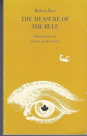 Immagine del venditore per Measure of the Rule Literature of Canada; Poetry and Prose in Reprint venduto da BYTOWN BOOKERY