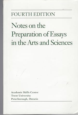 Seller image for Notes on the Preparation of Essays in the Arts and Sciences Fourth Edition for sale by BYTOWN BOOKERY