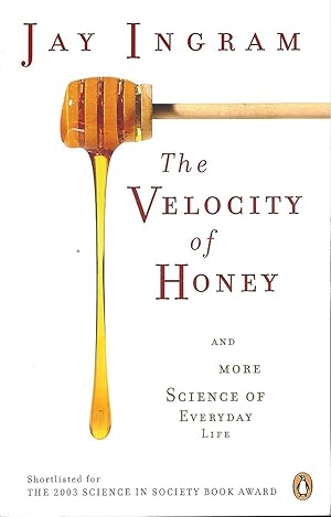 Seller image for Velocity of Honey, The And More Science of Everyday Life for sale by BYTOWN BOOKERY