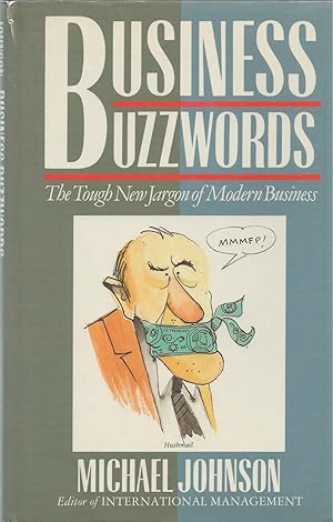 Business Buzzwords The Tough New Jargon of Modern Business