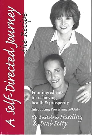 Self Directed Journey, The Recipe Four Ingredients for Achieving Health & Prosperity