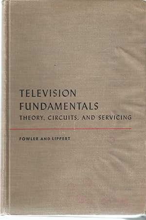 Television Fundamentals: Theory, Circuits and Servicing.