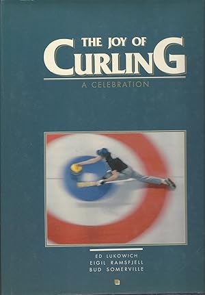 Seller image for Joy Of Curling: A Celebration for sale by BYTOWN BOOKERY