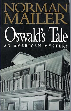 Oswald's Tale An American Mystery