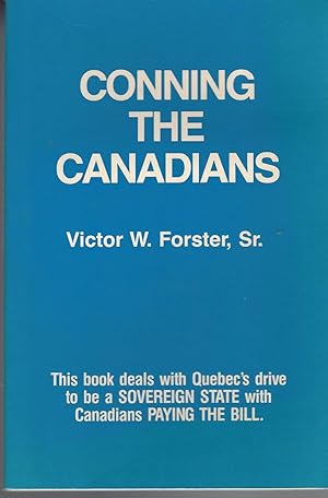 Seller image for Conning The Canadians for sale by BYTOWN BOOKERY