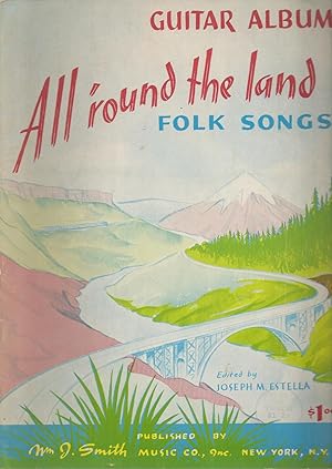 Seller image for All 'round The Land: Folk Songs, Guitar Album for sale by BYTOWN BOOKERY