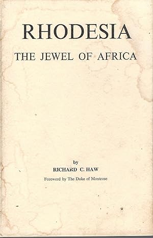 Seller image for Rhodesia The Jewel of Africa for sale by BYTOWN BOOKERY