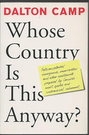 Bild des Verkufers fr Whose Country is This Anyway? Canada's Most Quotedand zum Verkauf von BYTOWN BOOKERY