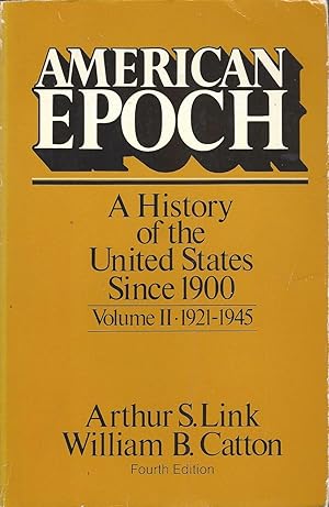 Image du vendeur pour American Epoch A History of the United States Since 1900 (1921-1945) mis en vente par BYTOWN BOOKERY