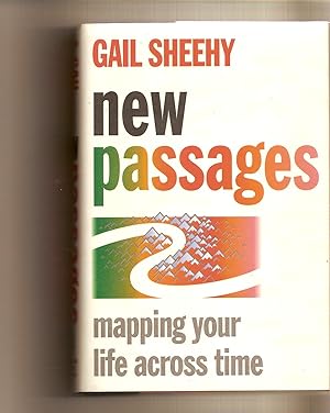Seller image for New Passages - Mapping Your Life Across Time for sale by BYTOWN BOOKERY