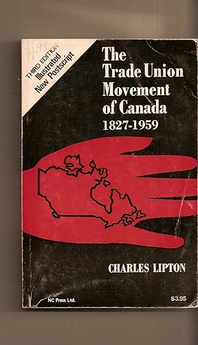 Seller image for Trade Union Movement Of Canada, The (1827-1959) for sale by BYTOWN BOOKERY