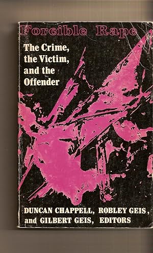 Seller image for Forcible Rape The Crime, the Victim, and the Offender for sale by BYTOWN BOOKERY