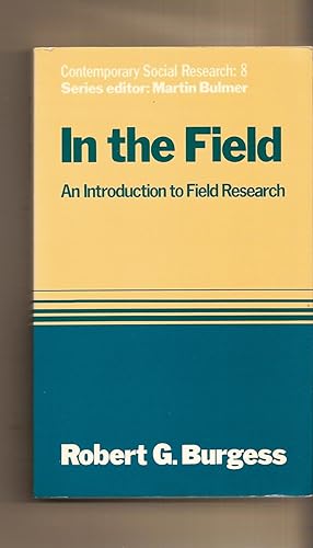 Seller image for In the Field An Introduction to Field Research for sale by BYTOWN BOOKERY