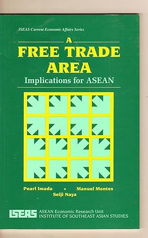 Immagine del venditore per A Free Trade Area Implications for ASEAN venduto da BYTOWN BOOKERY