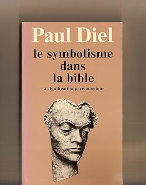 Le Symbolisme Dans La Bible Sa Signification Psychologique