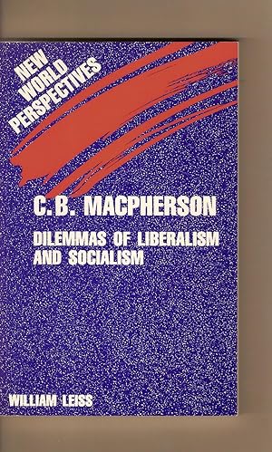Bild des Verkufers fr C.B. McPherson Dilemmas of Liberalism and Socialism zum Verkauf von BYTOWN BOOKERY