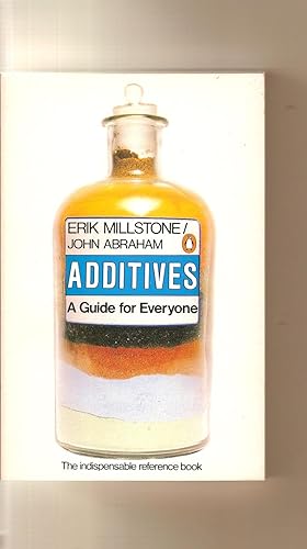 Additives A Guide for Everyone