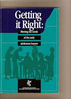 Getting It Right: Meeting The Needs Of The Early Adolescent Learner