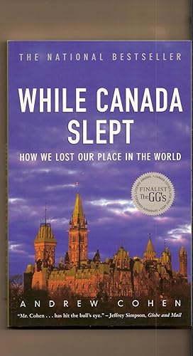Seller image for While Canada Slept How We Lost Our Place in the World for sale by BYTOWN BOOKERY
